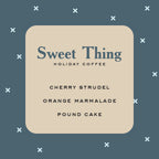 Sweet Thing – Holiday Coffee